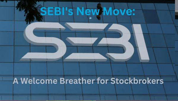Sebi New move - stockbroker
