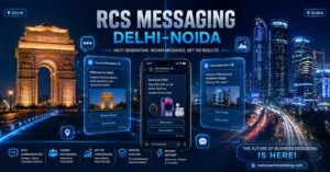 RCS Messaging Services in Delhi-Noida